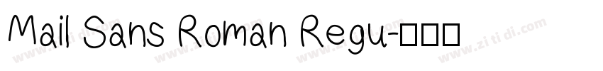 Mail Sans Roman Regu字体转换 Mail Sans Roman Regu字体转换